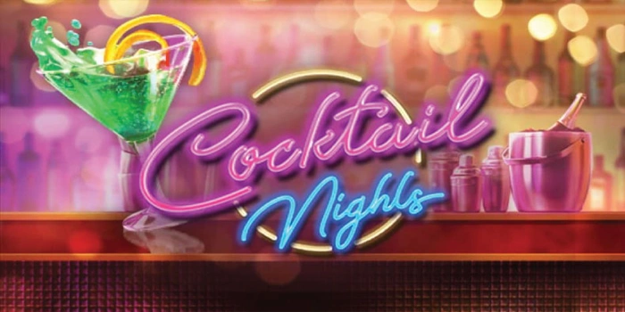 Bocoran Rahasia Agar Jackpot Lebih Dekat di Slot Cocktail Nights
