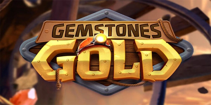 Analisis Mendalam Slot Gemstones Gold Untuk Pemain Serius