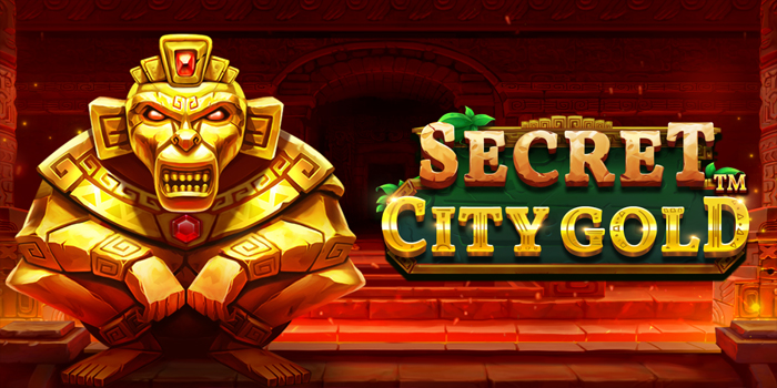Tips Terbaik Menang Slot Secret City Gold Dengan Modal Receh